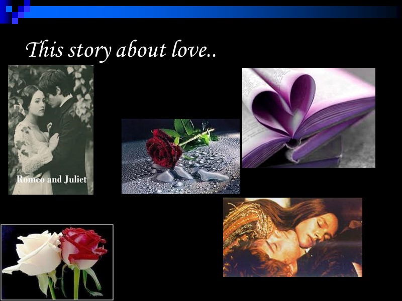 This story about love..